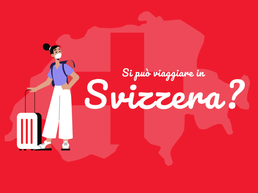 Covid-19, si può viaggiare in Svizzera?